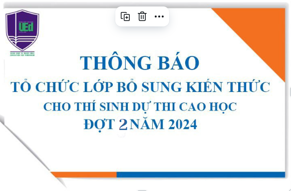 Thông báo Tổ chức lớp bổ sung kiến thức cho thí sinh dự thi cao học năm 2024 (đợt 2)